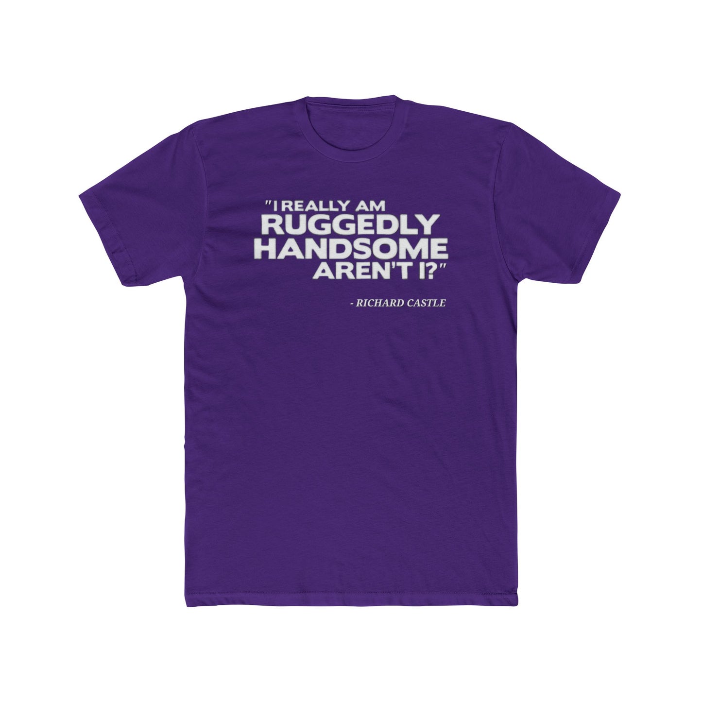 Castle Quote Tee – “Ruggedly Handsome” Edition | Nathan Fillion TV Show Fan T-Shirt