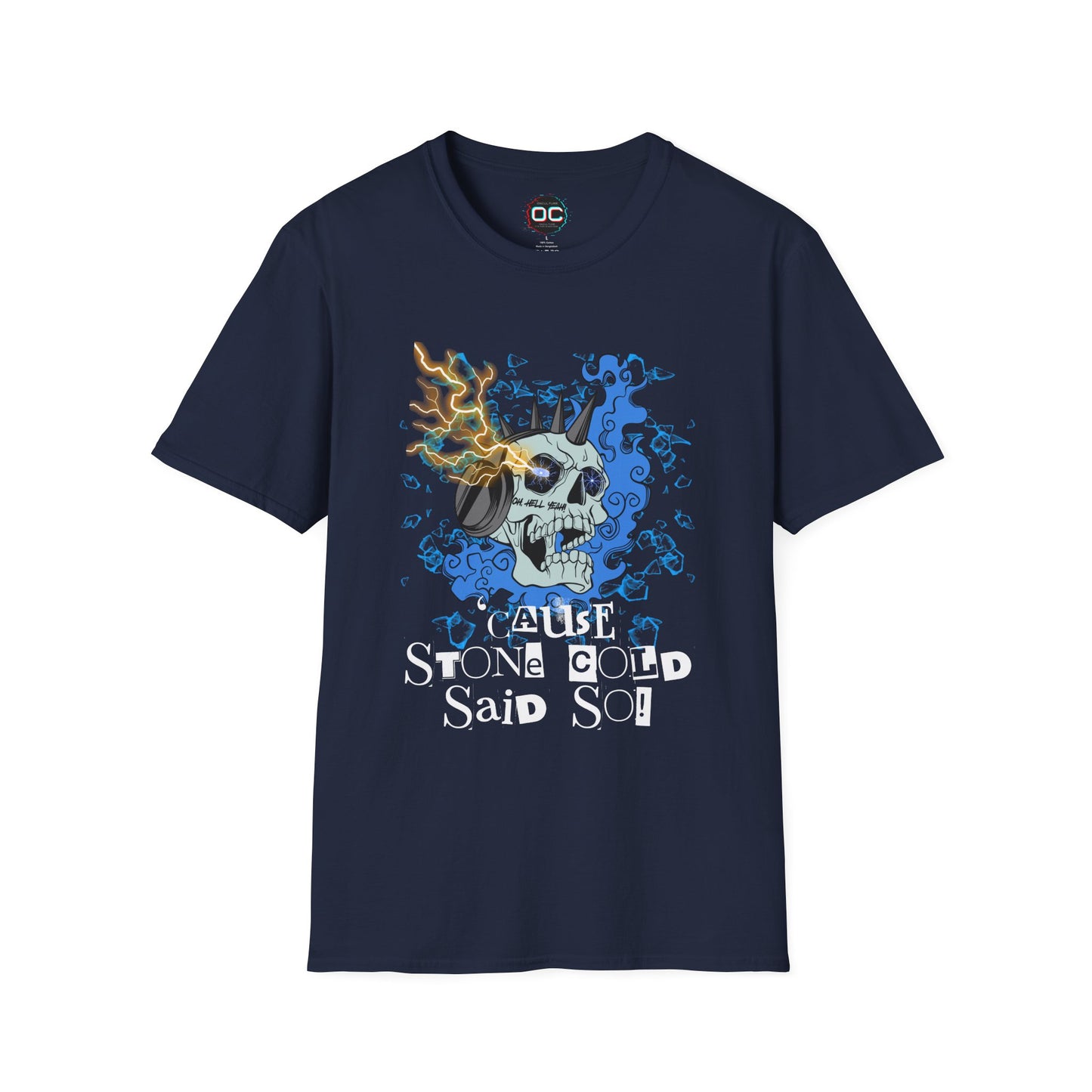 "'Cause Stone Cold Said So" Tee – Stone Cold Steve Austin Tribute Shirt