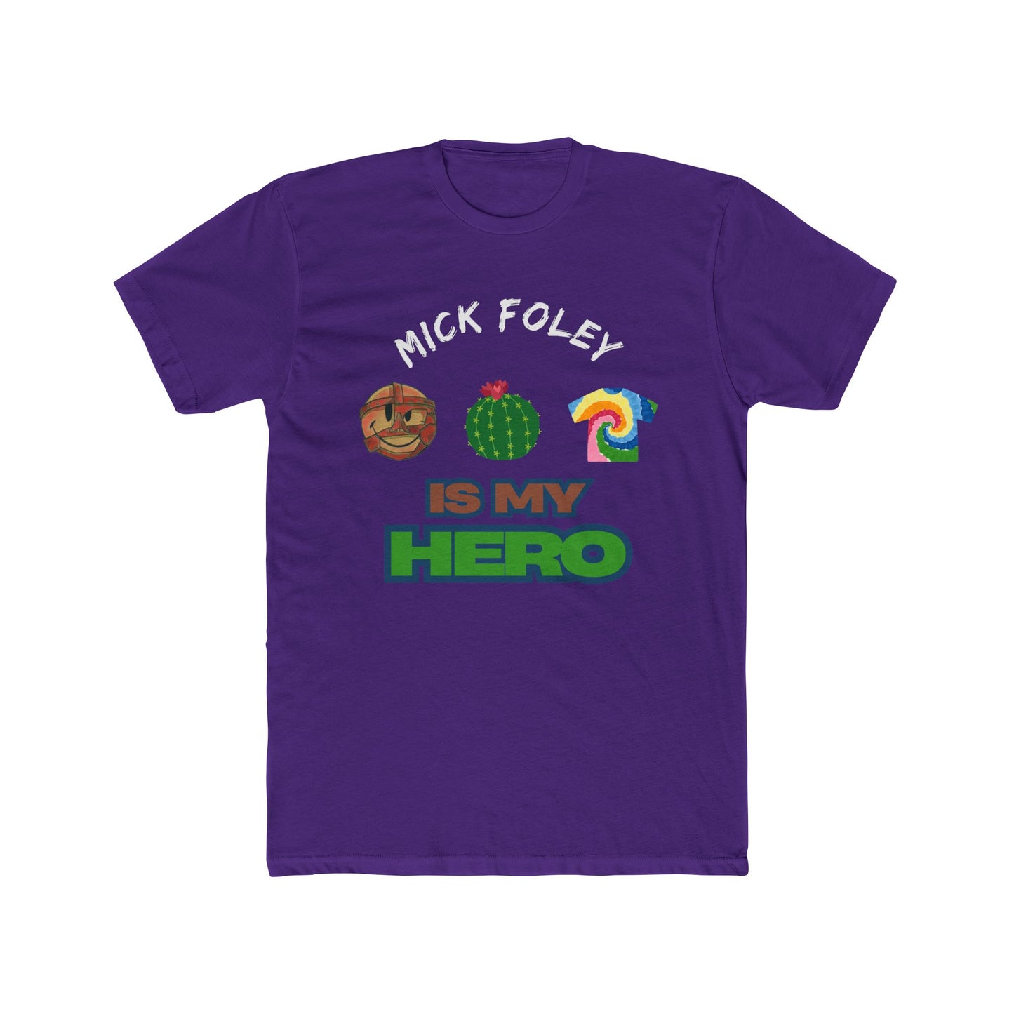 Mick Foley Is My Hero Tee β Tribute to Mankind, Cactus Jack & Dude Love