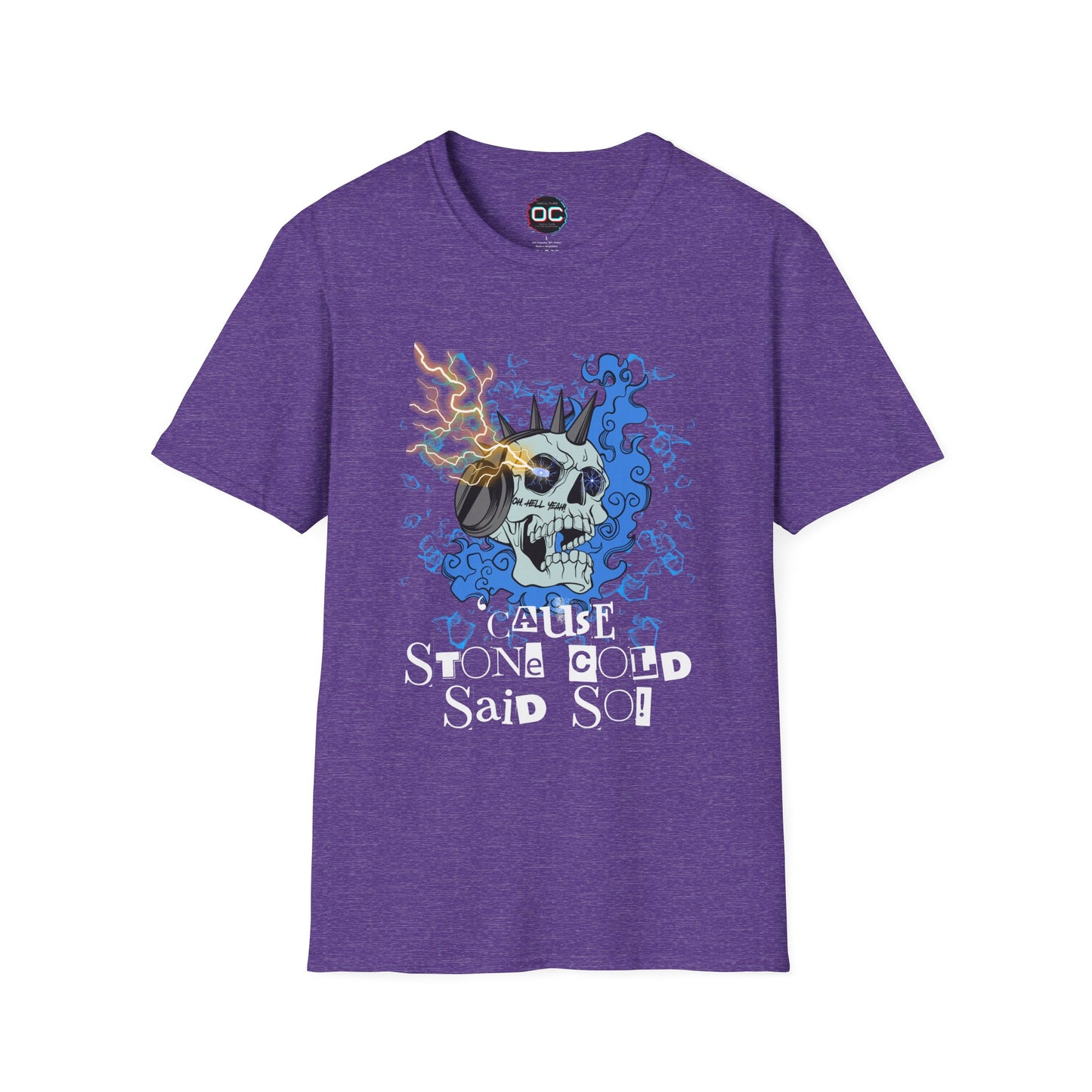 "'Cause Stone Cold Said So" Tee – Stone Cold Steve Austin Tribute Shirt