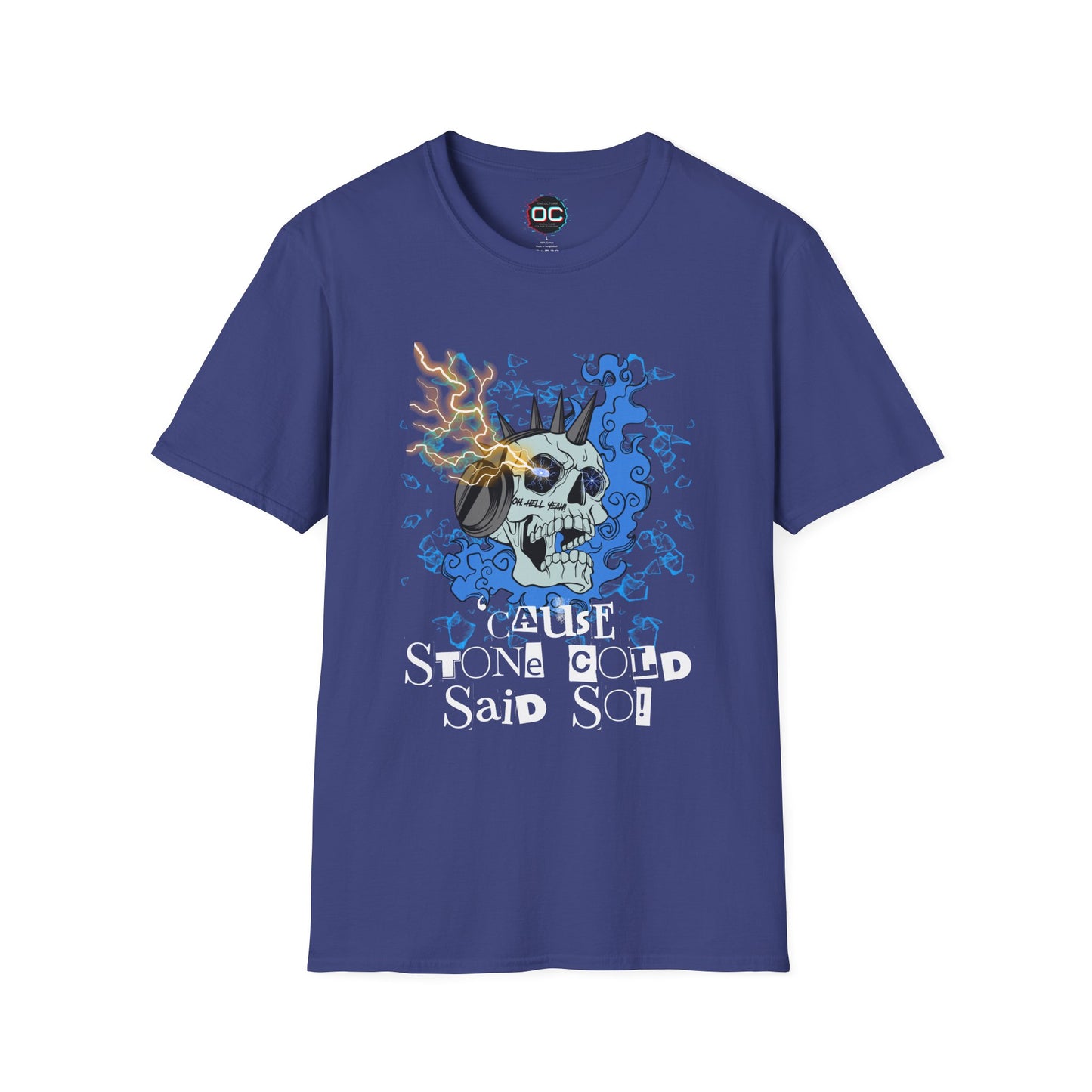 "'Cause Stone Cold Said So" Tee – Stone Cold Steve Austin Tribute Shirt