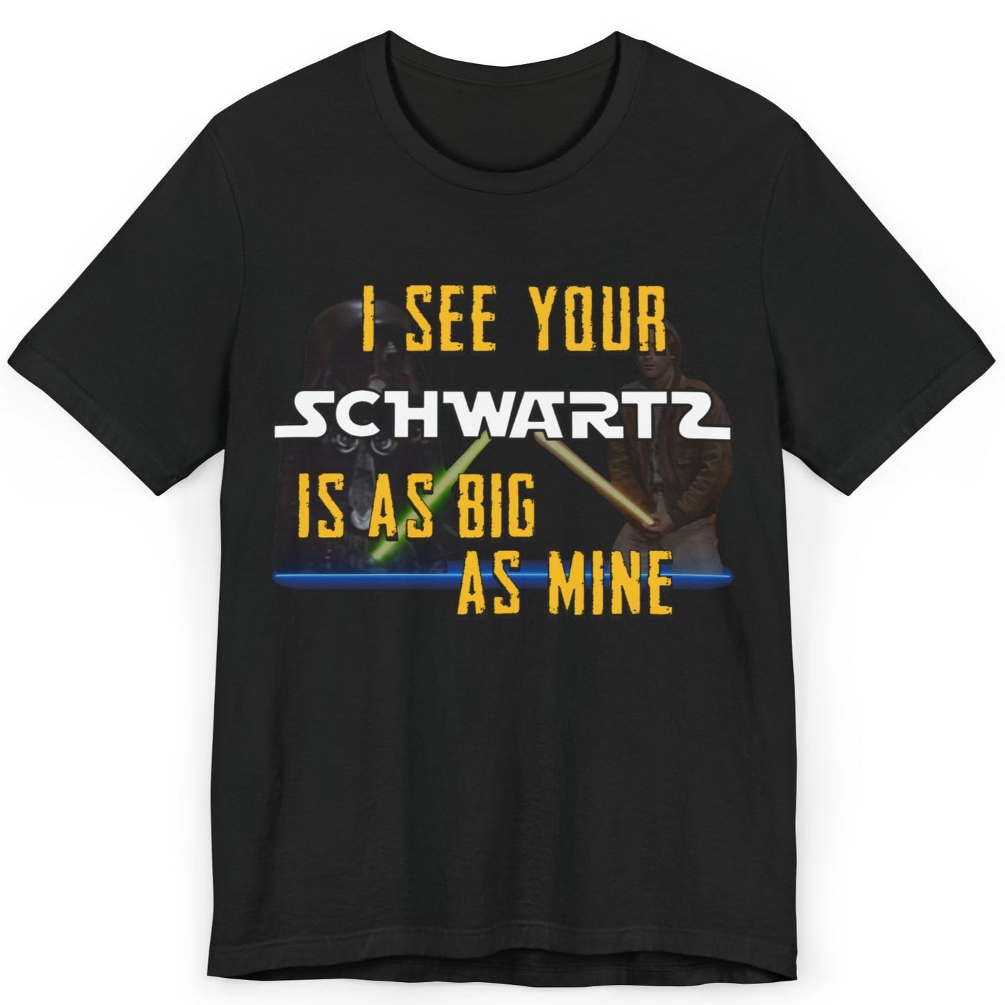 Spaceballs Homage 'Schwartz' T-Shirt - Mel Brooks Classic Movie Quote Tee | Lone Star vs Dark Helmet Design