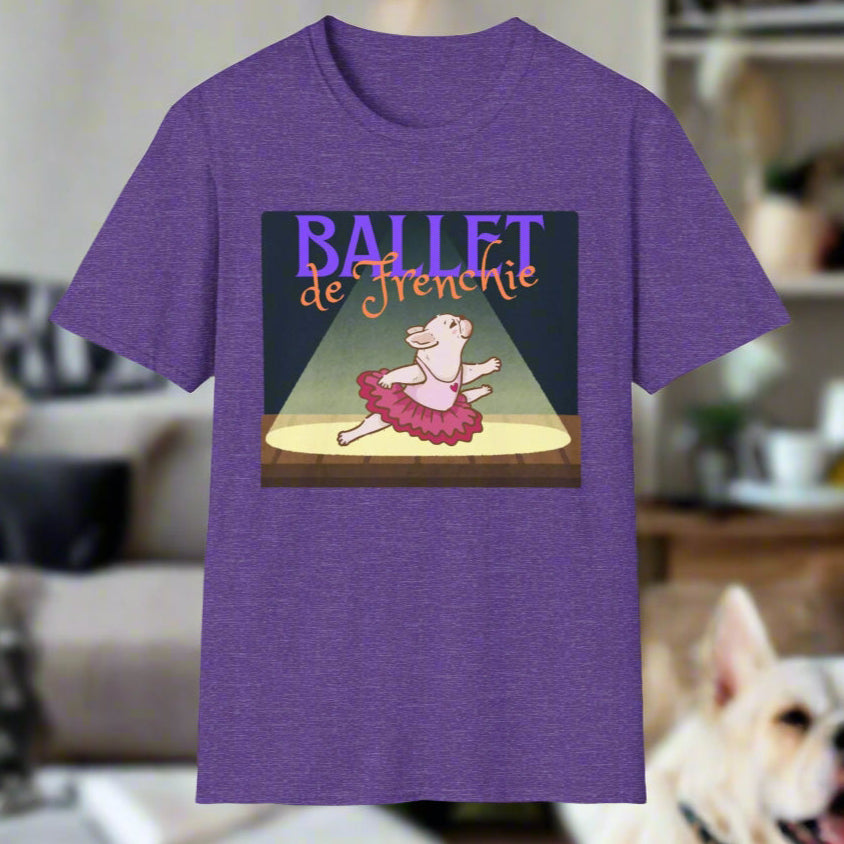 Frenchie Ballet T-Shirt - Cute Dance Humor Tee - Ballet Lover Apparel - Funny French Bulldog Tee