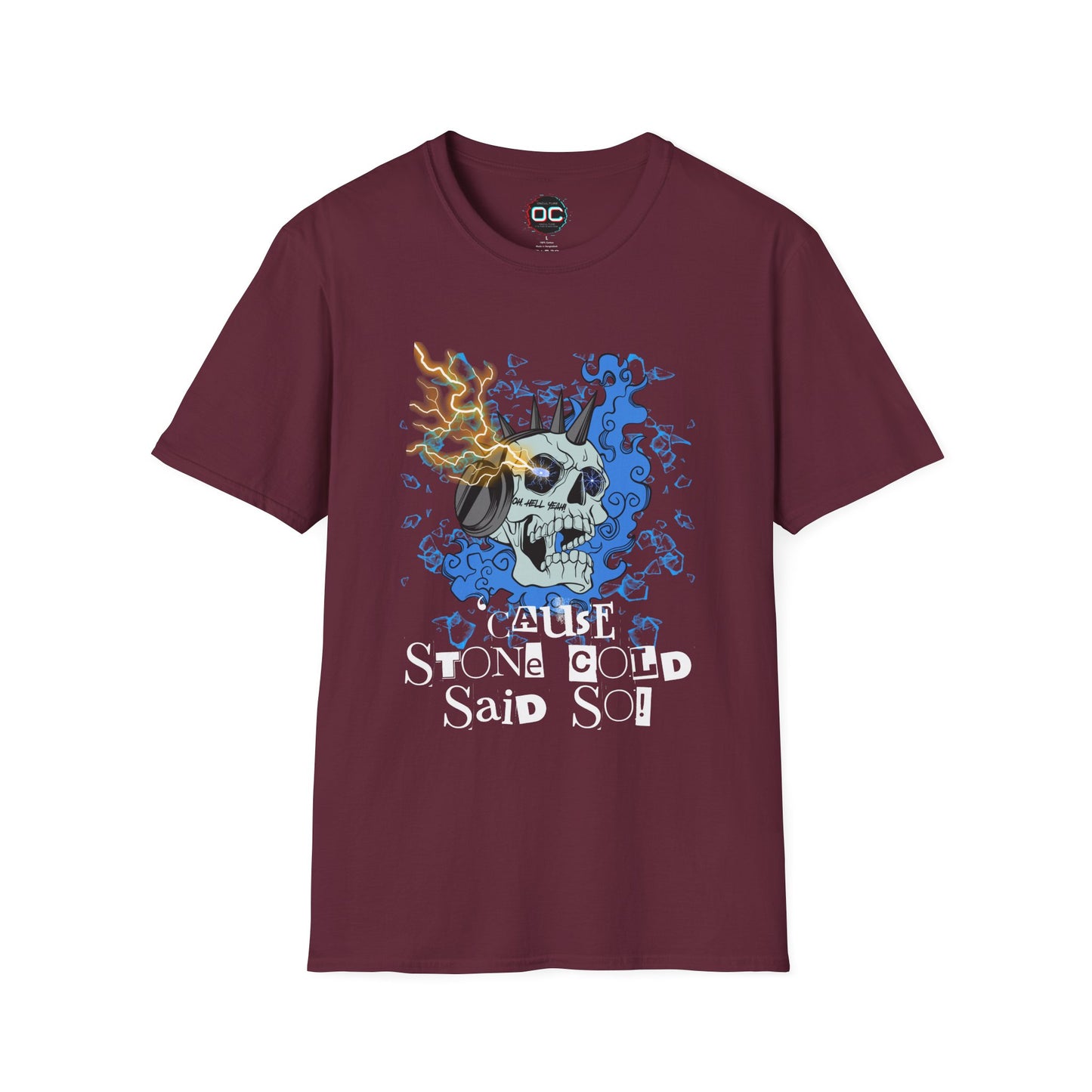 "'Cause Stone Cold Said So" Tee – Stone Cold Steve Austin Tribute Shirt