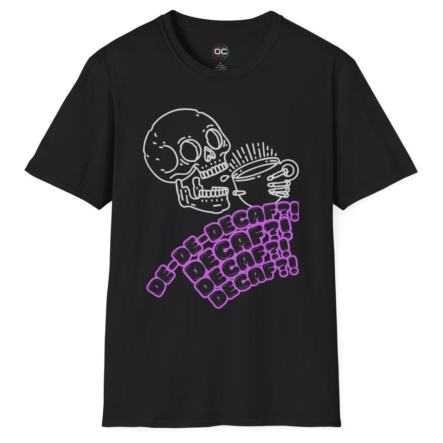 "DECAF? DECAF?? DECAFFFF???" Anti-Decaf Coffee T-Shirt – Because Weak Coffee is for the Dead