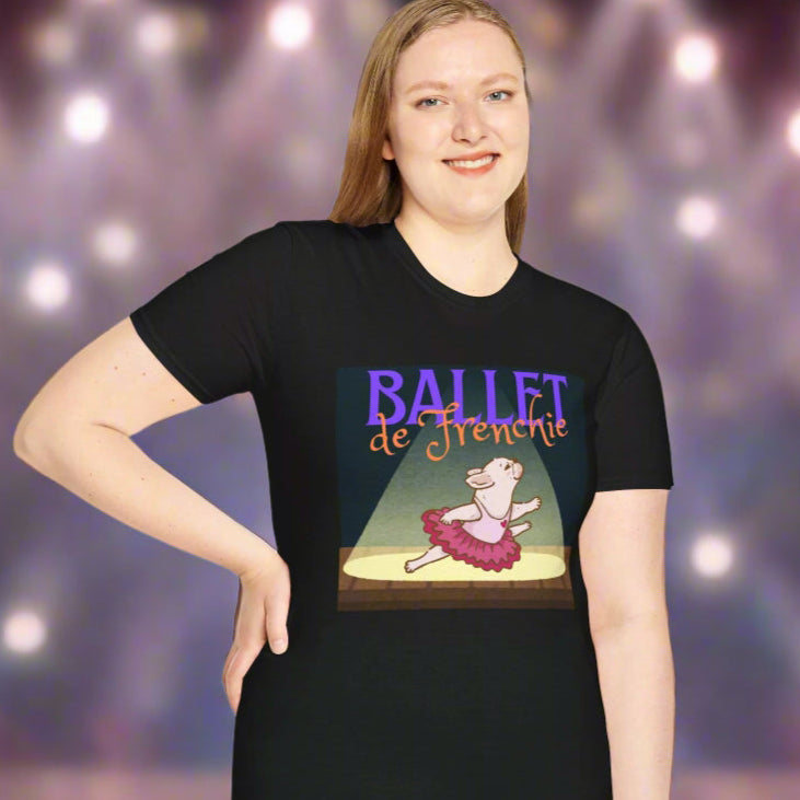 Frenchie Ballet T-Shirt - Cute Dance Humor Tee - Ballet Lover Apparel - Funny French Bulldog Tee