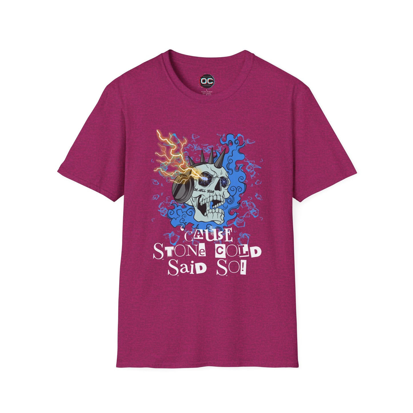"'Cause Stone Cold Said So" Tee – Stone Cold Steve Austin Tribute Shirt