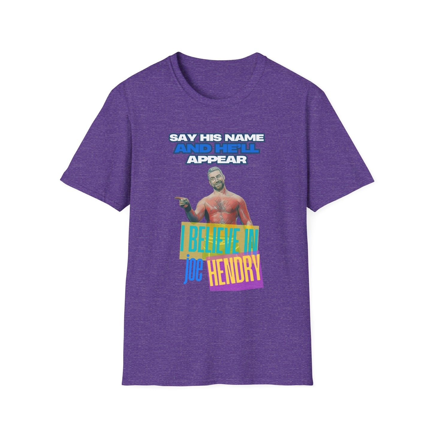 Joe Hendry Pro Wrestling T-Shirt - "I Believe in Joe Hendry" Lyrics & Iconic Hendry Pose Design