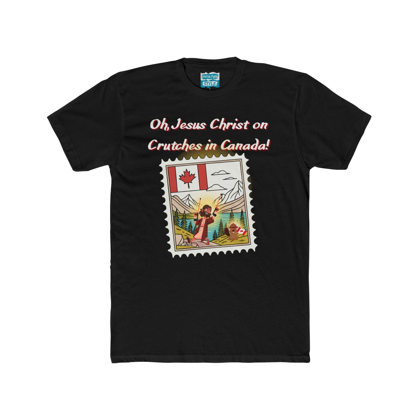 Funny "Oh, Jesus Christ on Crutches in Canada!" Tee | Chaotic Humor Graphic T-Shirt