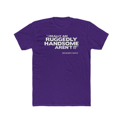 Castle Quote Tee – “Ruggedly Handsome” Edition | Nathan Fillion TV Show Fan T-Shirt