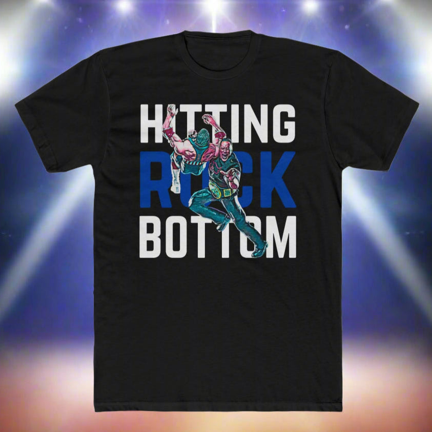 When You Hit The Rock Bottom T-Shirt