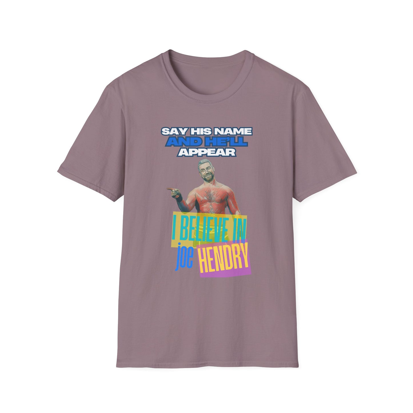 Joe Hendry Pro Wrestling T-Shirt - "I Believe in Joe Hendry" Lyrics & Iconic Hendry Pose Design