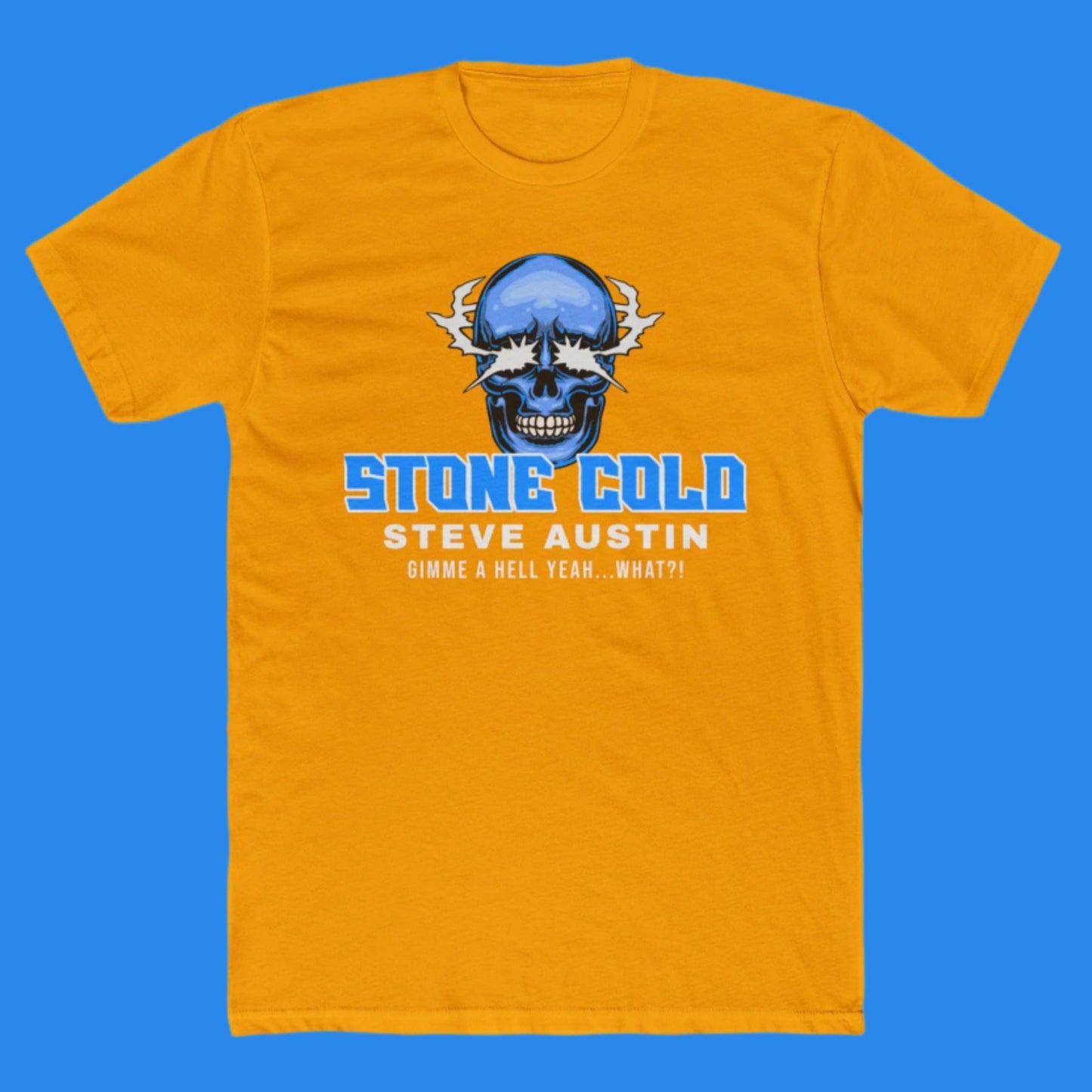 He's Cold, He' Stone Cold T-Shirt