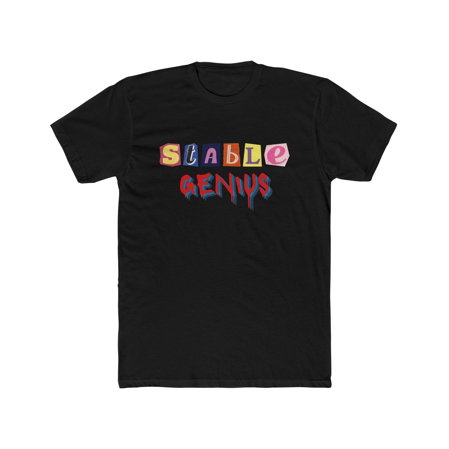 Not a “STABLE GENIUS” Tee | Chaotic Satire Graphic T-Shirt