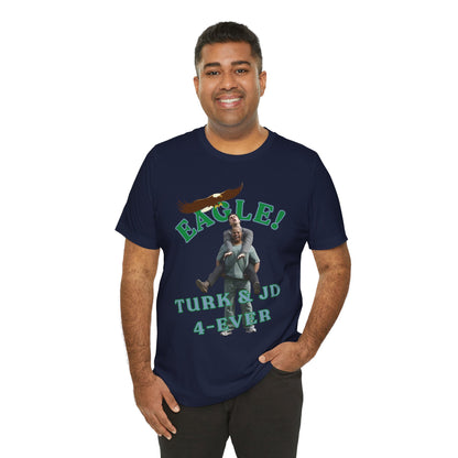 “EAGLE!” Classic TV Tee | JD & Turk Tribute T-Shirt
