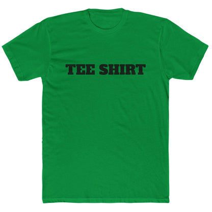 "TEE SHIRT" Funny Minimalist T-Shirt – Ironic Tee for The Sarcastic and Those That Like to State the Obvious