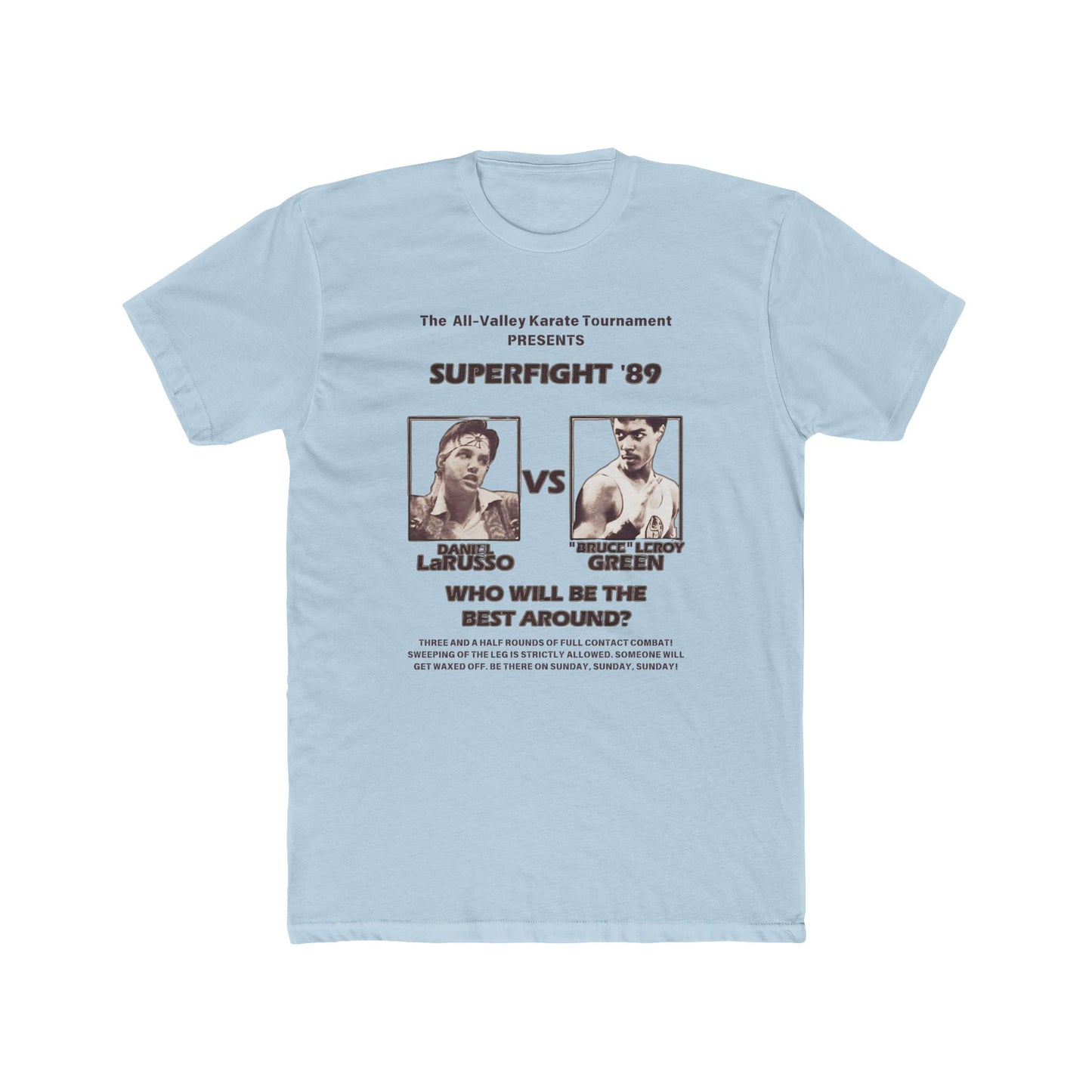 Daniel LaRusso vs Bruce Leeroy - Who Ya Got T-Shirt