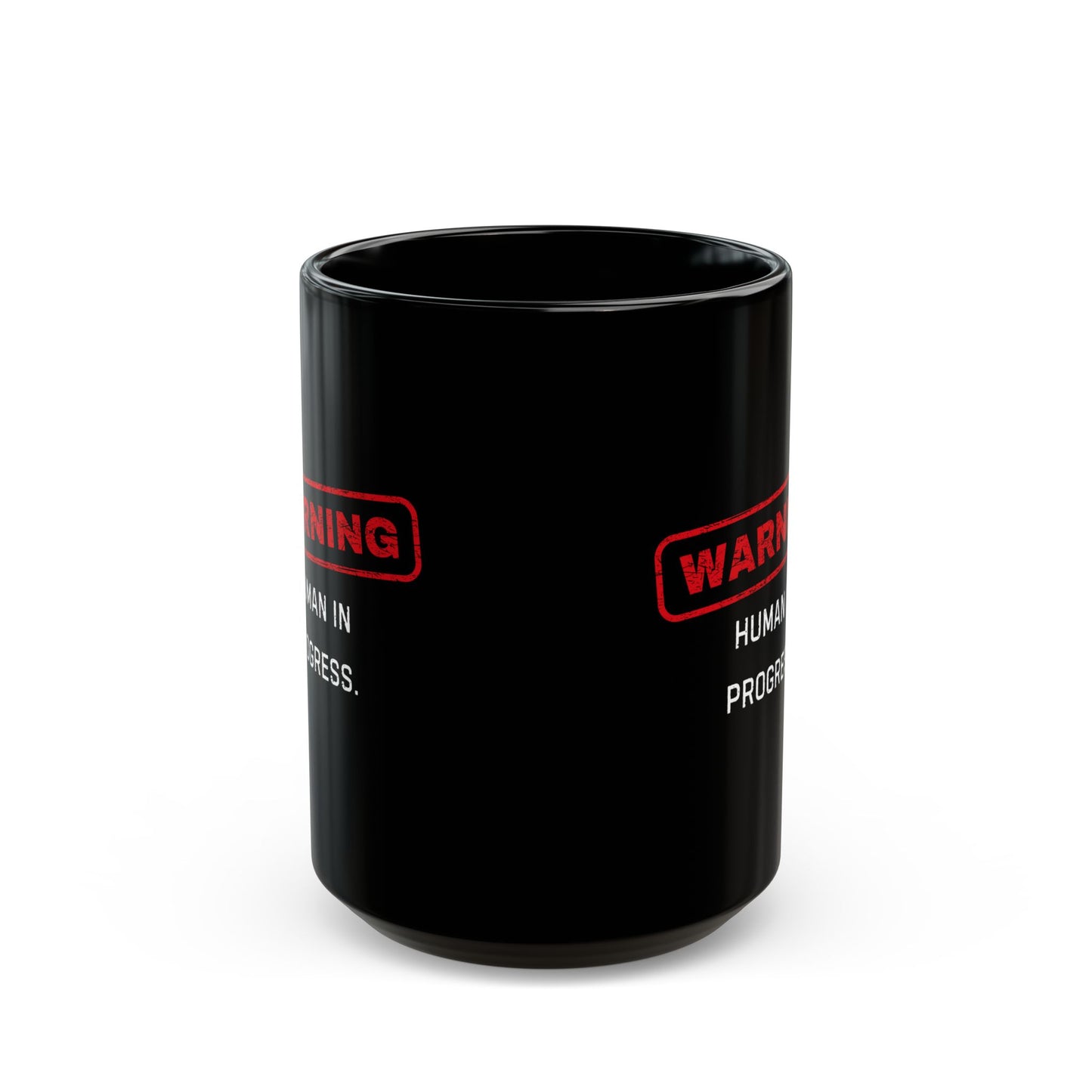 "Warning Human in Progress" Mug - in Black