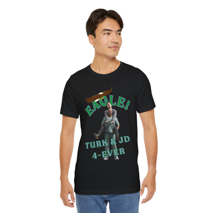 “EAGLE!” Classic TV Tee | JD & Turk Tribute T-Shirt