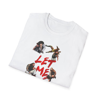 Just Let Me In T-Shirt