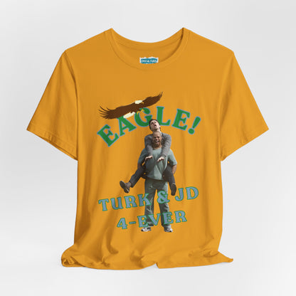 “EAGLE!” Classic TV Tee | JD & Turk Tribute T-Shirt