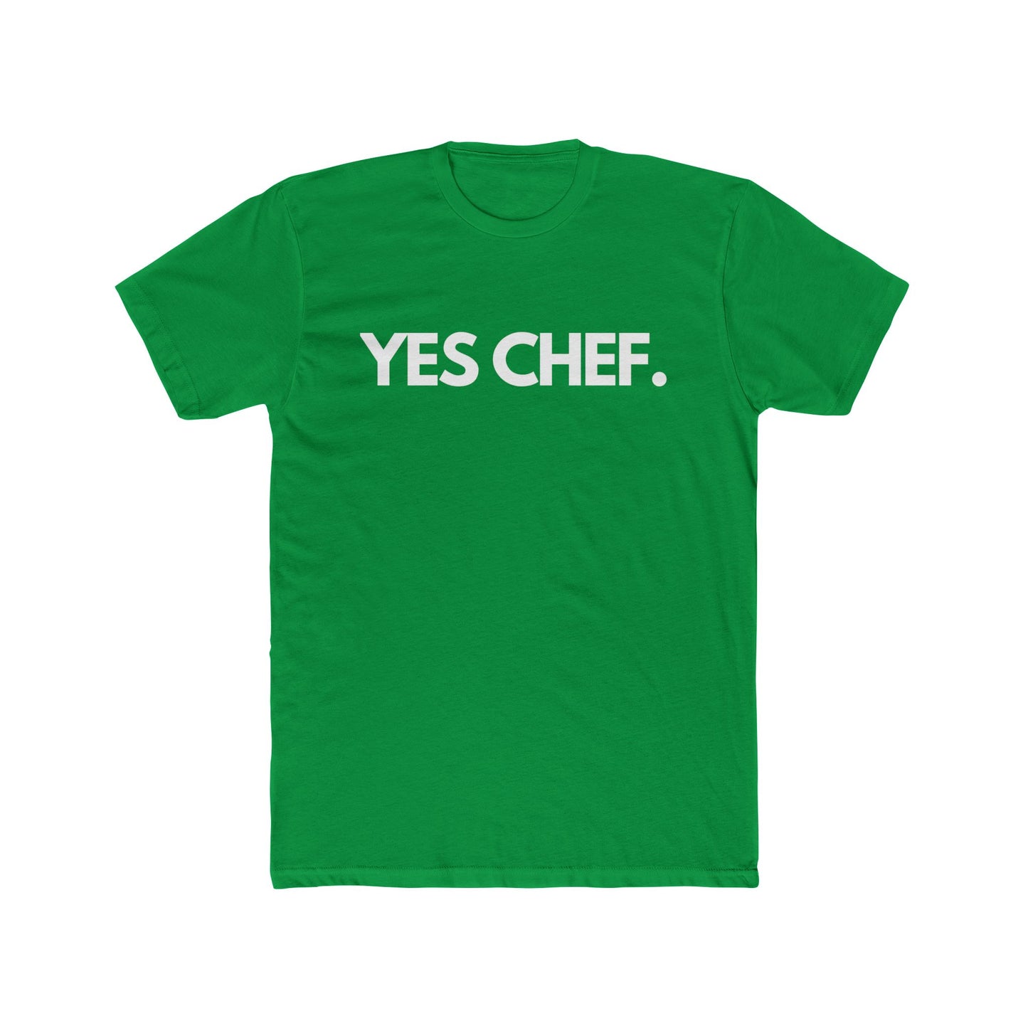 Yes Chef. Unisex T-Shirt, For Food Lovers and Adventurers, Cooking Fans, Thoughtful and Fun Gift