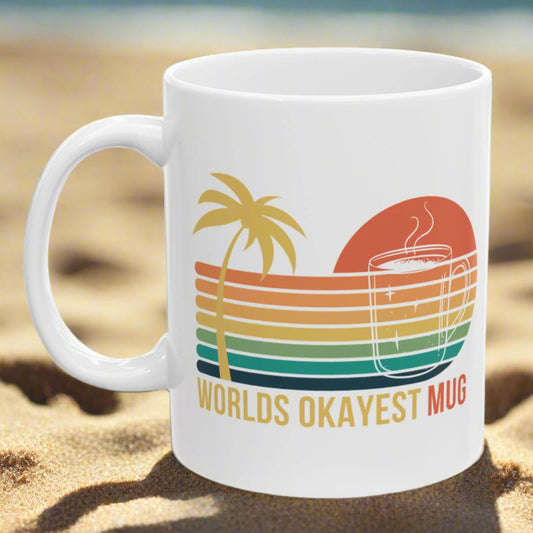 "World's Okayest Mug", For Those That Thirst for Mediocrity Mug - In White