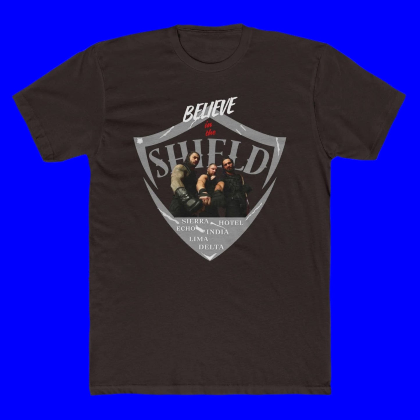 Believe in Justice, Believe in The Shield T-Shirt