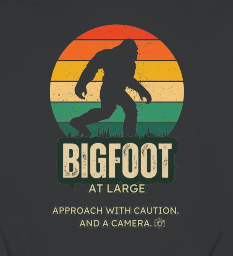 Bigfoot Sighted, Bring Cameras - A Double Sided Hoodie