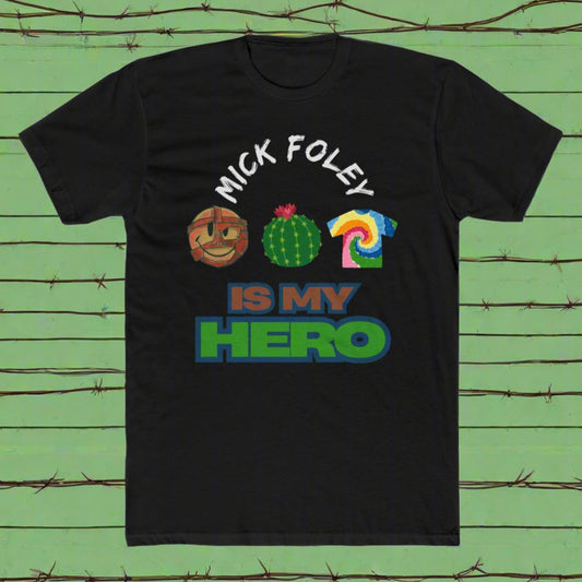 The Faces of Foley, The Hero We Need T-Shirt