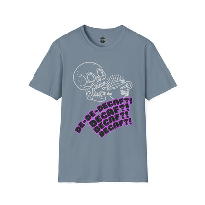 "DECAF? DECAF?? DECAFFFF???" Anti-Decaf Coffee T-Shirt – Because Weak Coffee is for the Dead
