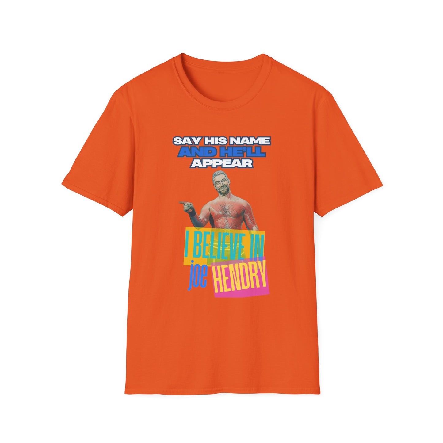 Joe Hendry Pro Wrestling T-Shirt - "I Believe in Joe Hendry" Lyrics & Iconic Hendry Pose Design