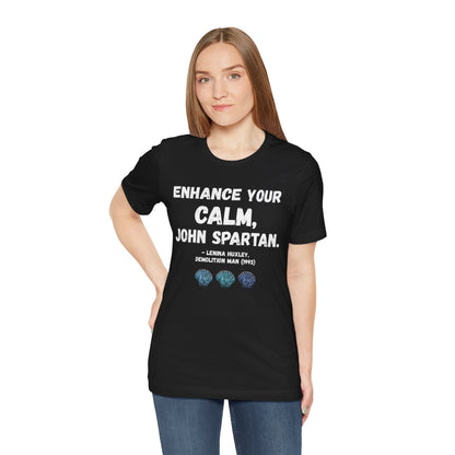 “Enhance Your Calm” Tee – Demolition Man (1993) Tribute Shirt