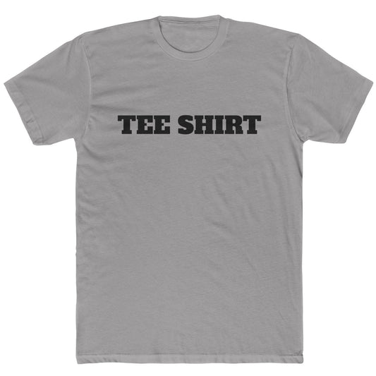 "TEE SHIRT" Funny Minimalist T-Shirt – Ironic Tee for The Sarcastic and Those That Like to State the Obvious