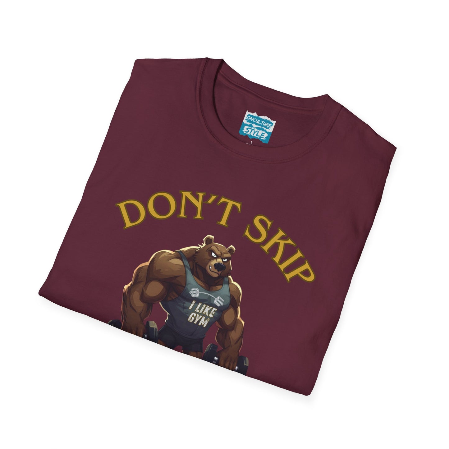 Don’t Skip Leg Day Tee | Funny Gym Bear Workout T-Shirt