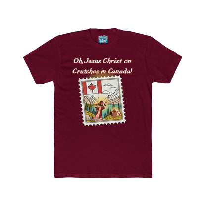 Funny "Oh, Jesus Christ on Crutches in Canada!" Tee | Chaotic Humor Graphic T-Shirt