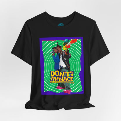 Don’t Be a Menace Tee – 90s Cult Comedy Movie Tribute Shirt