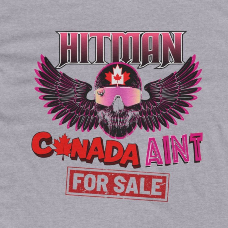 Bret 'Hitman' Hart Defending Canada - Canada Aint For Sale, Anti-Trump, Unisex Cotton Crew Tee, WWE Wrestling