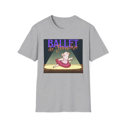 Frenchie Ballet T-Shirt - Cute Dance Humor Tee - Ballet Lover Apparel - Funny French Bulldog Tee