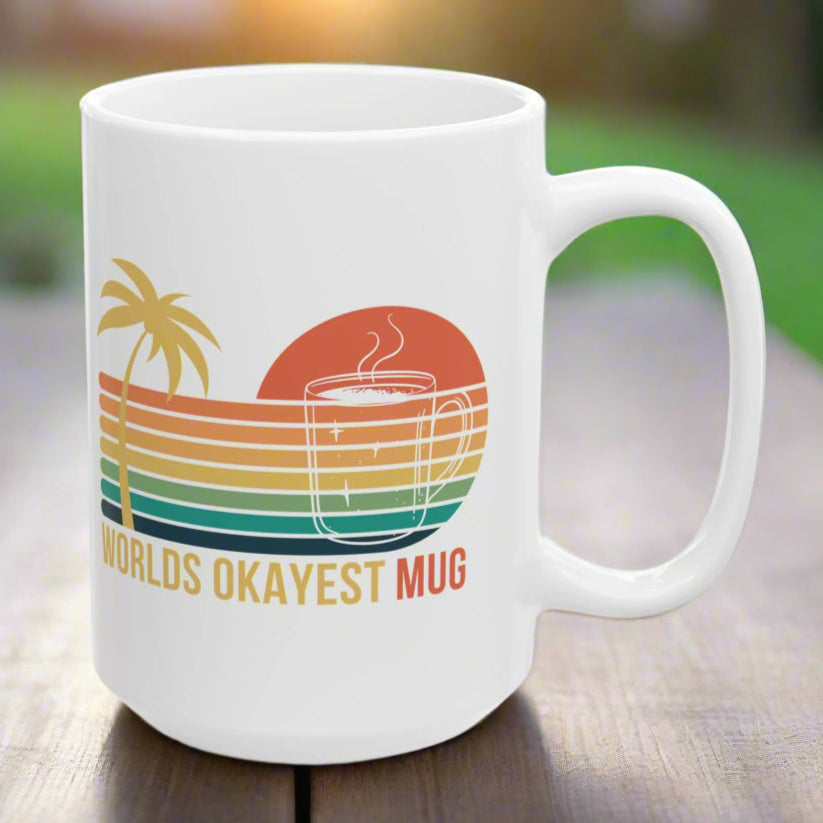 "World's Okayest Mug", For Those That Thirst for Mediocrity Mug - In White