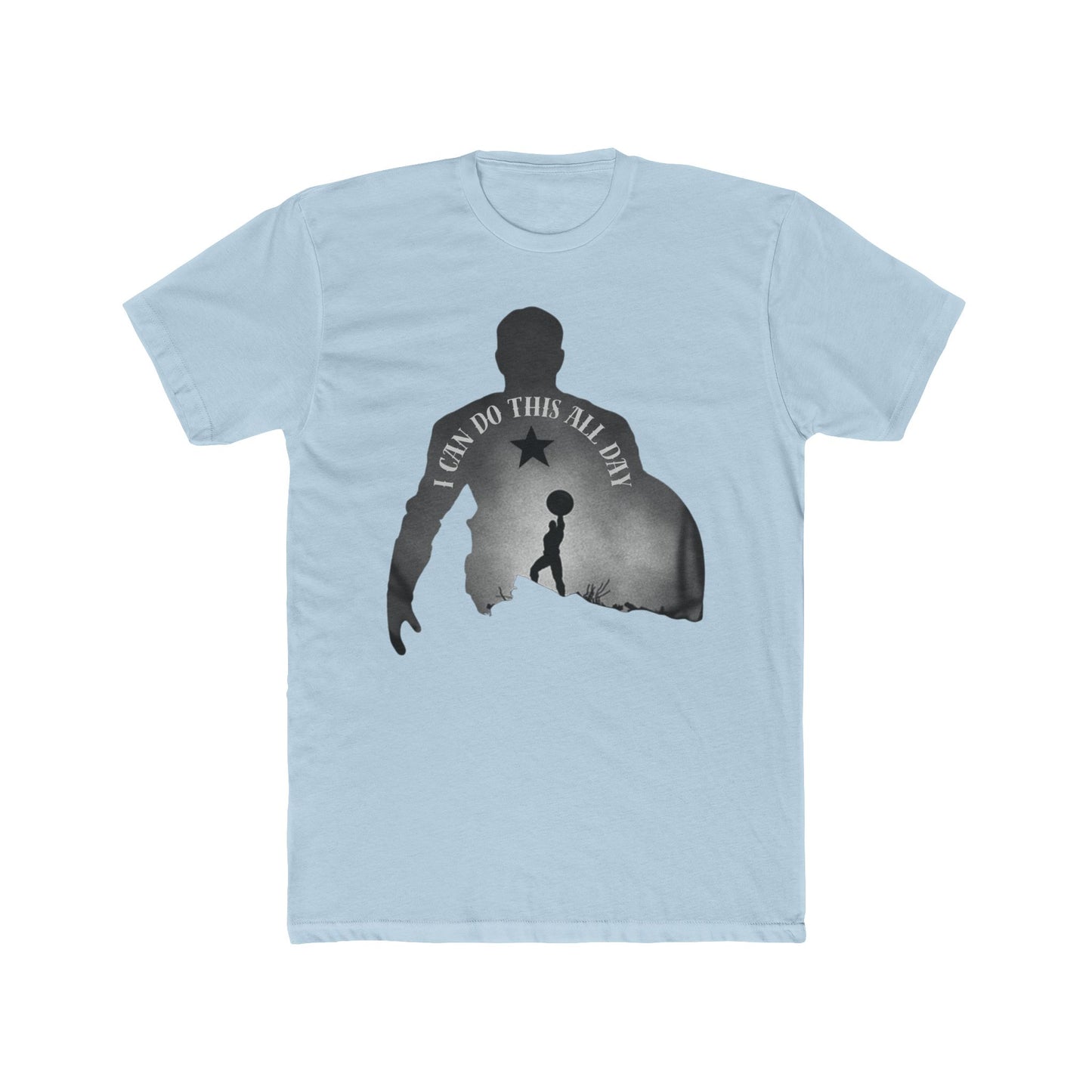 He Can Do This All Day T-Shirt