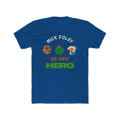 Mick Foley Is My Hero Tee – Tribute to Mankind, Cactus Jack & Dude Love