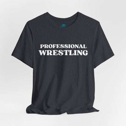 Professional Wrestling T-Shirt — Bold Retro Sports Tee