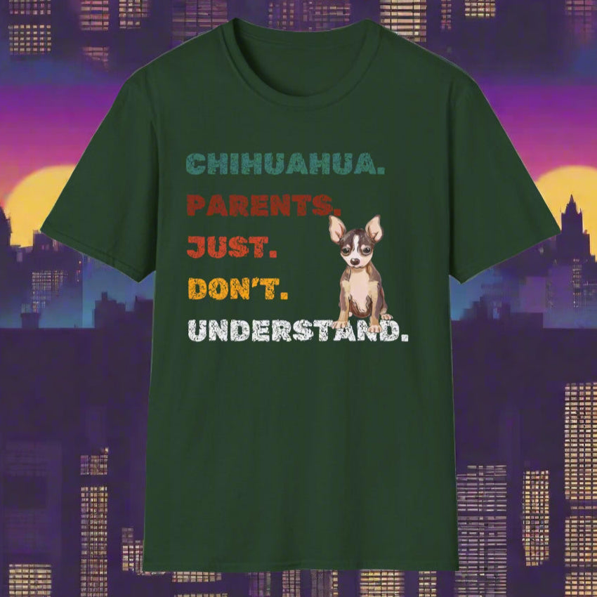 Chihuahua Parents Just Don't Understand Unisex Softstyle T-Shirt, Dog Lover Tee, Funny Animal Shirt, Casual Vibe Top, Pet Owner Gift