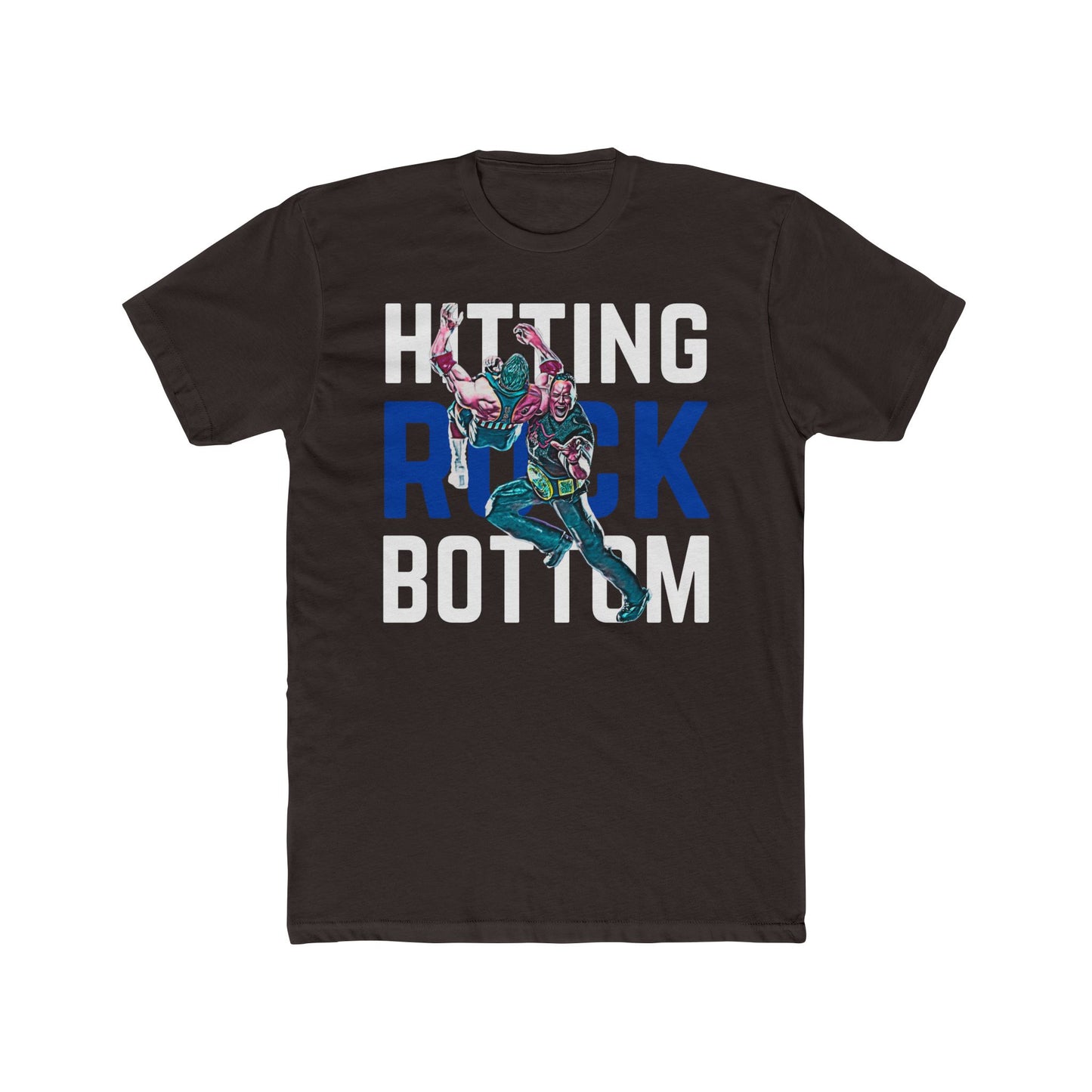 When You Hit The Rock Bottom T-Shirt