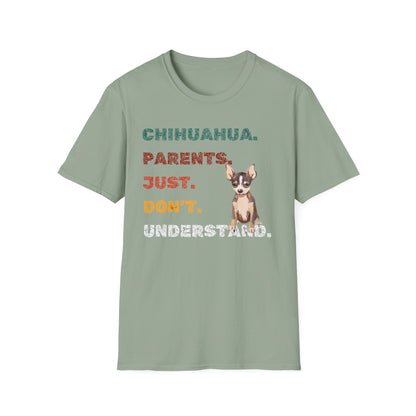 Chihuahua Parents Just Don’t Understand Tee – Funny Dog Lover Shirt