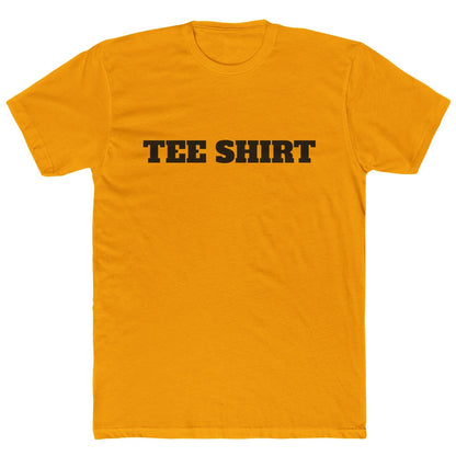 "TEE SHIRT" Funny Minimalist T-Shirt – Ironic Tee for The Sarcastic and Those That Like to State the Obvious
