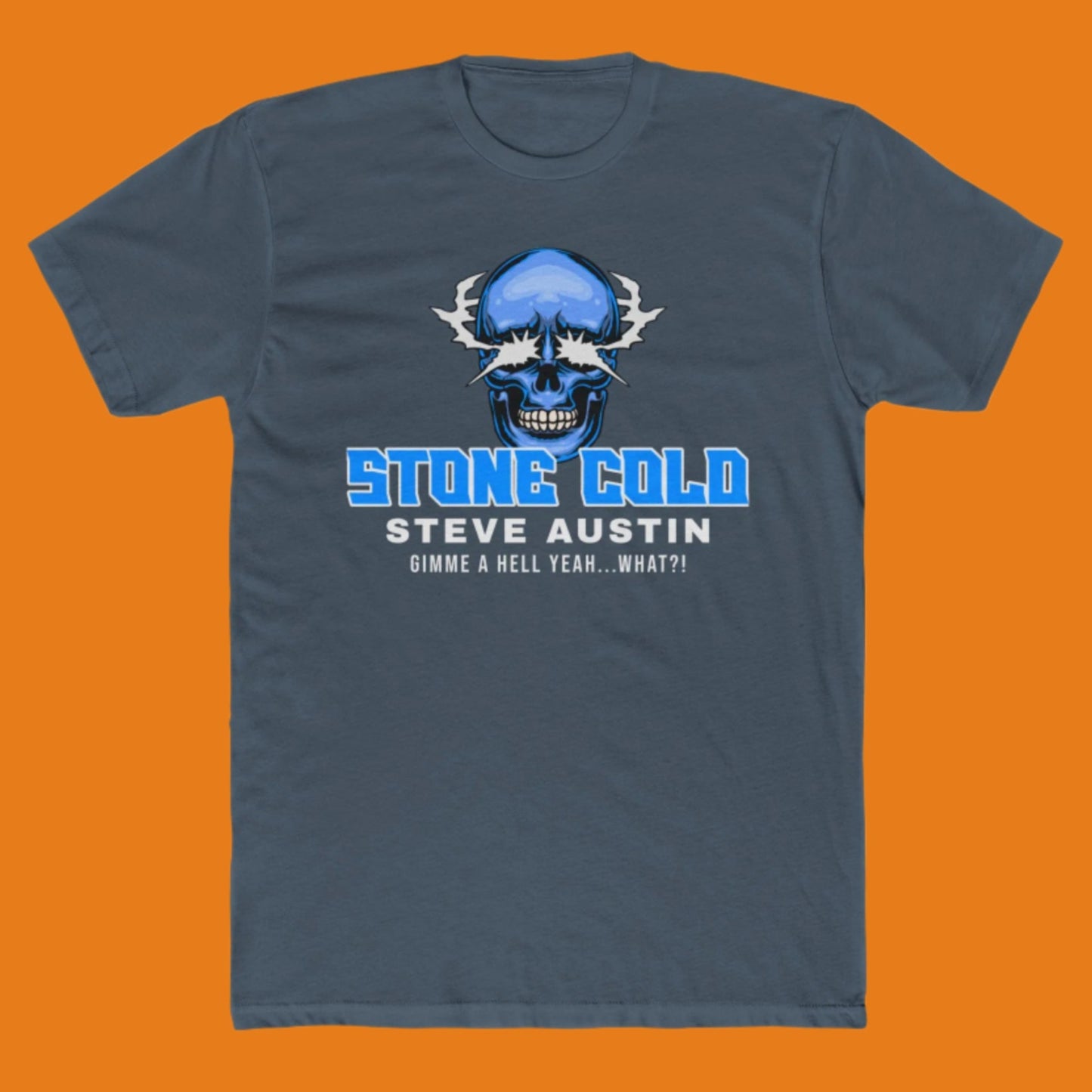 He's Cold, He' Stone Cold T-Shirt