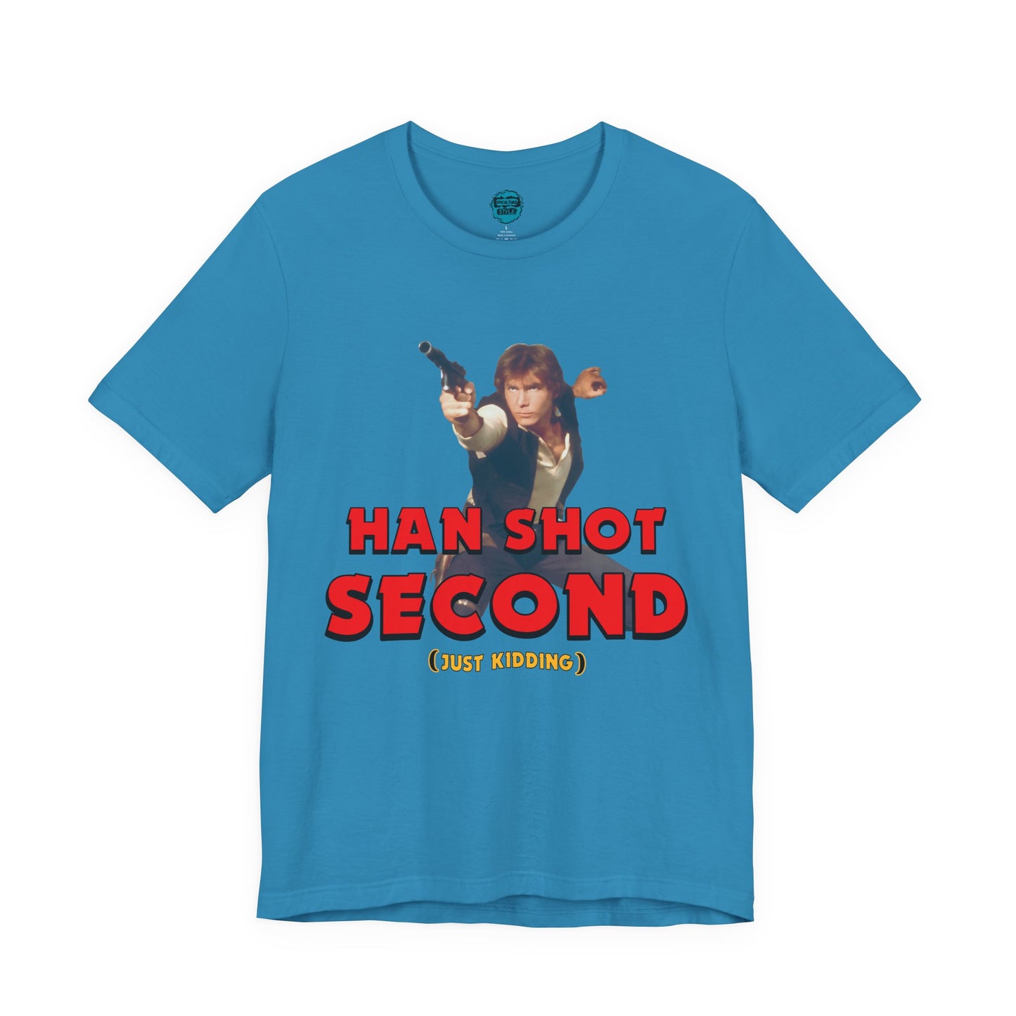 He Shot Second: Just Kidding Nerd Tee | Funny Space Cowboy Fantasy Fandom T-Shirt