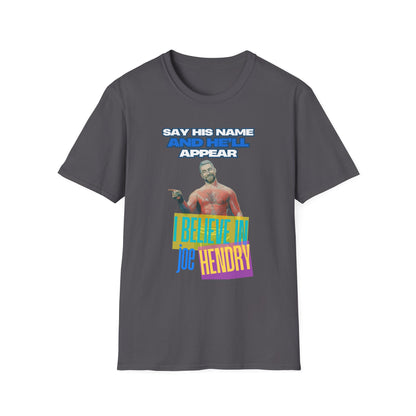 Homage to THE Joe Hendry, Pro Wrestling T-Shirt - Because The One Thing missing from Pro Wrestling is Pop Music!